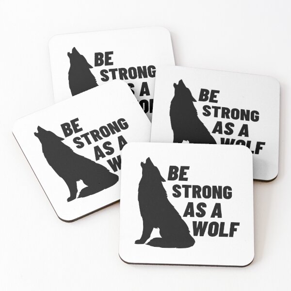 Item preview, Be Strong As A Wolf designed and sold by ExcitedMood.