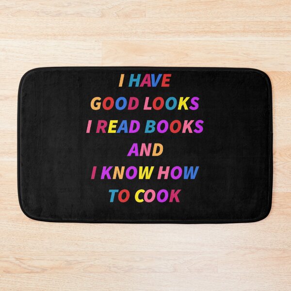 Item preview, I Have Good Looks I Read Books And I Know How To Cook designed and sold by leshiarivers.