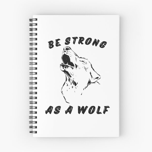Item preview, Be Strong As A Wolf designed and sold by ExcitedMood.