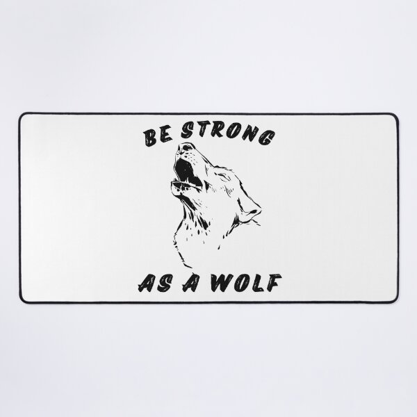 Item preview, Be Strong As A Wolf designed and sold by ExcitedMood.