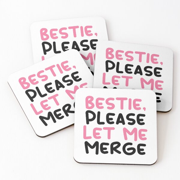 Item preview, Bestie Please Let Me Merge designed and sold by lunacarter.