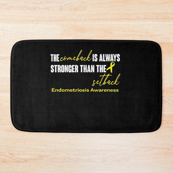 Item preview, Endometriosis Awareness - The Comeback is Always Stronger Than The Setback designed and sold by Robbsyn.