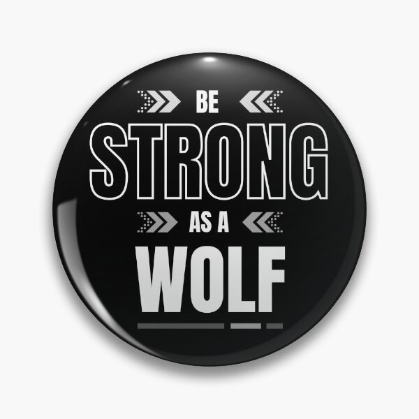 Item preview, Be Strong As A Wolf designed and sold by ExcitedMood.