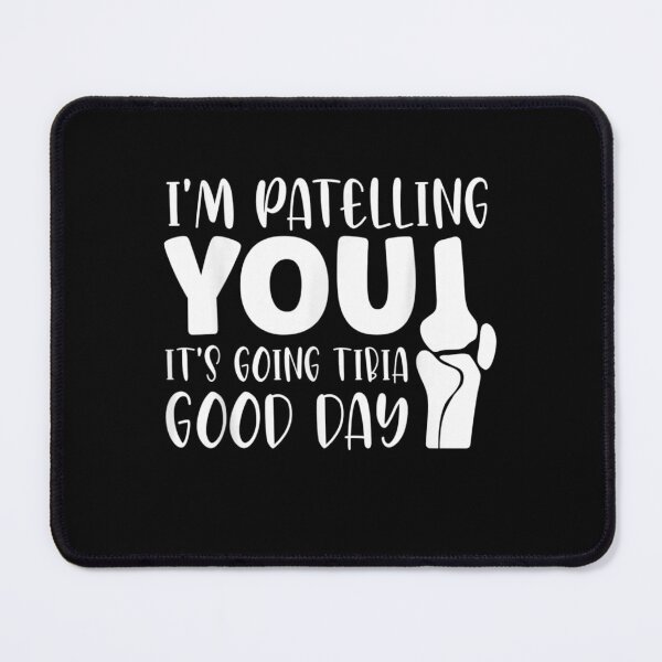 Item preview, Funny Therapist Puns Joke It's Going Tibia Physical Therapy  designed and sold by AdonisShop.