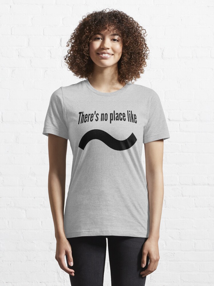 Alternate view of There's no place like home - Command Line Geek Black Text Design Essential T-Shirt