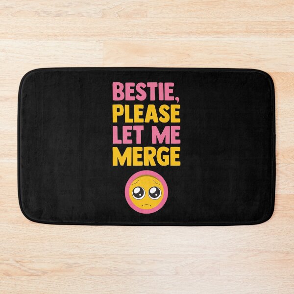Item preview, Bestie Please Let Me Merge designed and sold by lunacarter.