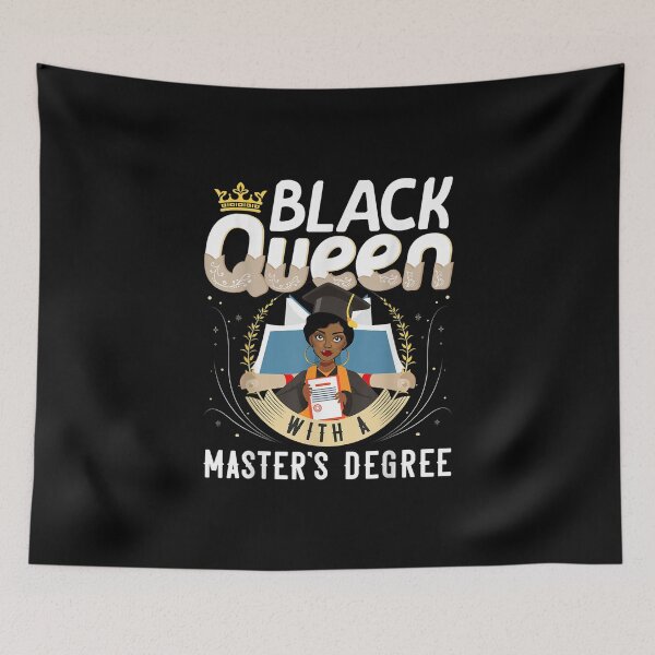 Item preview, Black Queen With A Master's Degree designed and sold by Norwood Legros.