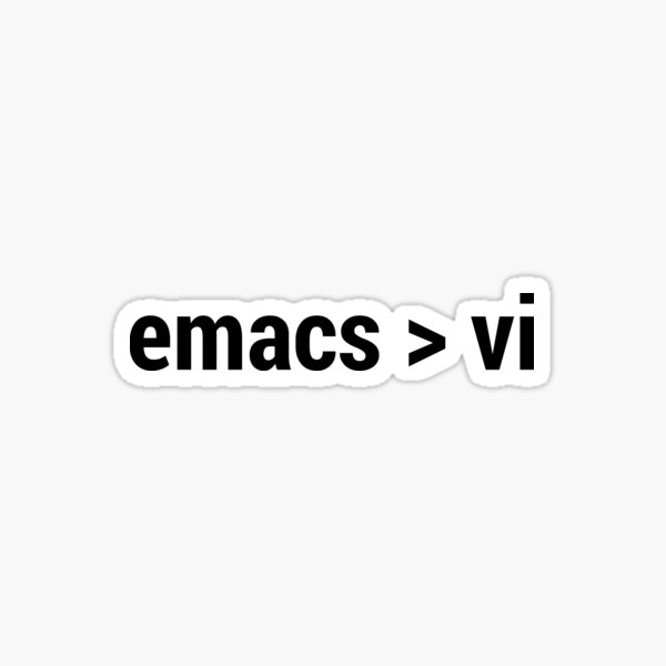 Item preview, emacs greater than vi - Code Editor Flame War - Black Text Design designed and sold by geeksta.