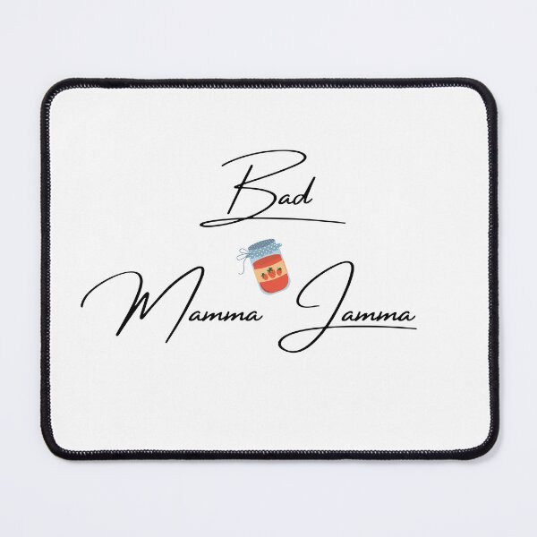 Item preview, Bad Mamma Jamma designed and sold by RieHarp.