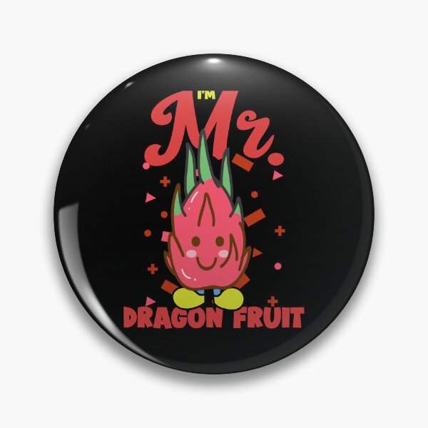 Item preview, I'M MR DRAGON FRUIT designed and sold by JustAmbers.