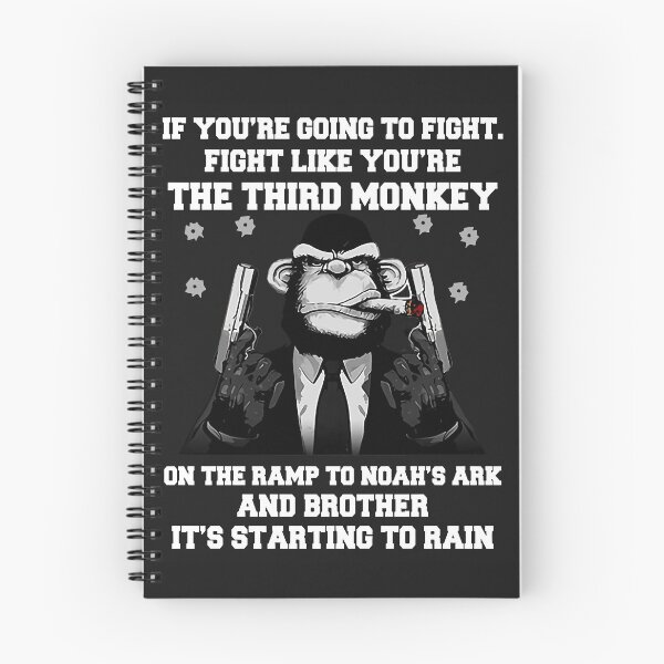 Item preview, If you re going to fight fight like you re the third monkey designed and sold by JasonWynn.