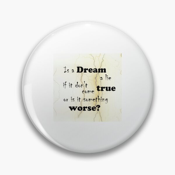 Item preview, Dream a lie   designed and sold by RyderKenelm.