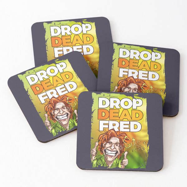Item preview, Day Gift Drop Dead Fred Graphic For Fan designed and sold by Corymcneill.