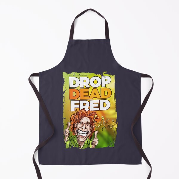 Item preview, Day Gift Drop Dead Fred Graphic For Fan designed and sold by Corymcneill.
