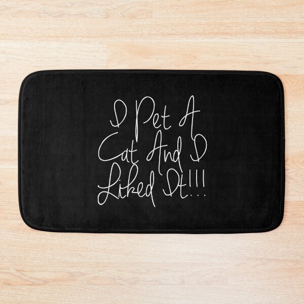 Item preview, I Pet A Cat And I Liked It Funny Lyrics designed and sold by PunnyLyrics.