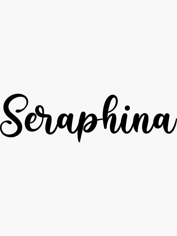 "Seraphina Name - Handwritten Calligraphy" Sticker for Sale by