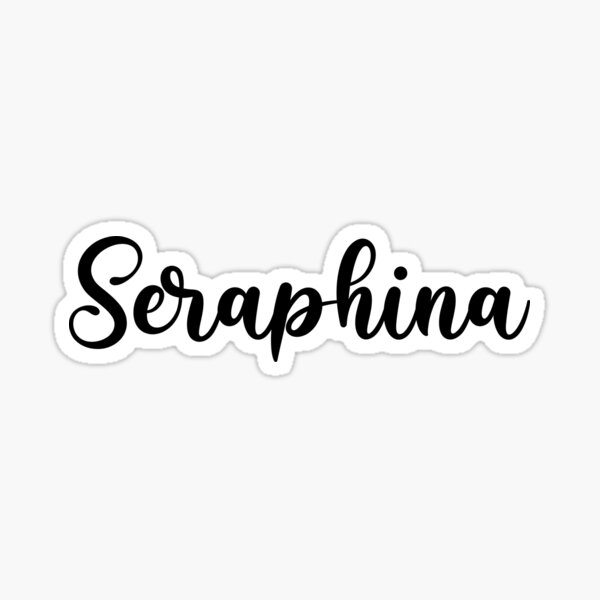 "Seraphina Name - Handwritten Calligraphy" Sticker for Sale by