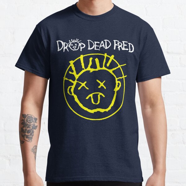 Drop Dead T-Shirts for Sale