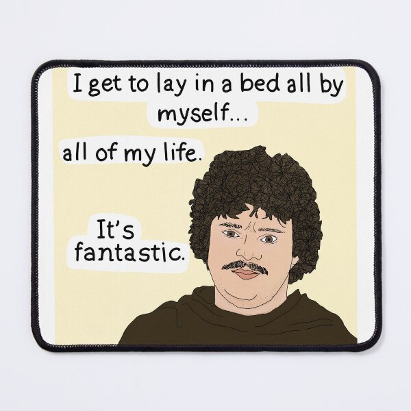 Item preview, Nacho libre “I get to lay in a bed all by myself, all of my life. It’s fantastic” designed and sold by artbylilli.