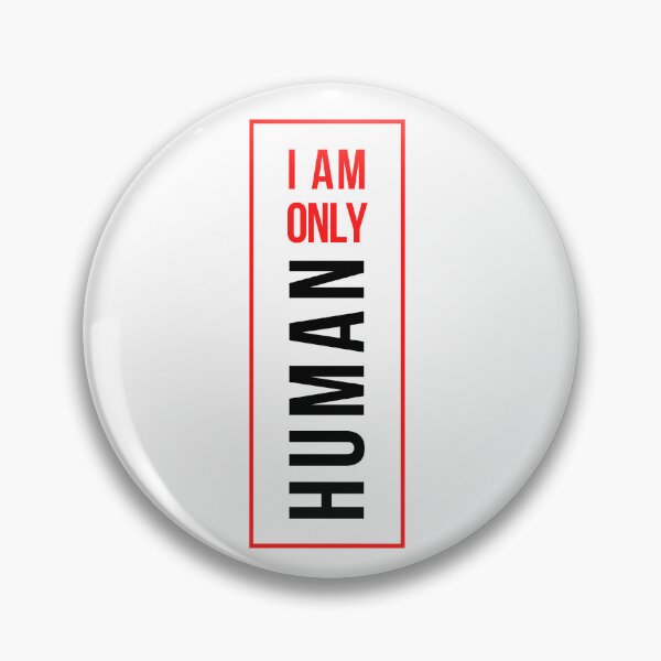 Item preview, I am only human  designed and sold by HDpod.