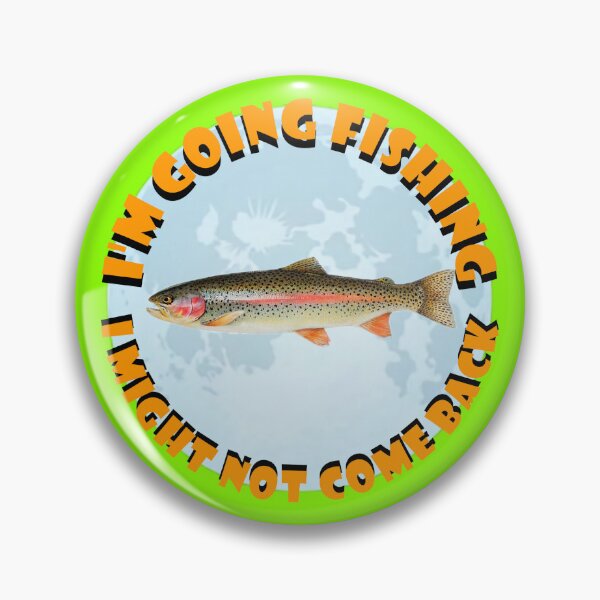 Item preview, Going fishing designed and sold by partsmanrod.