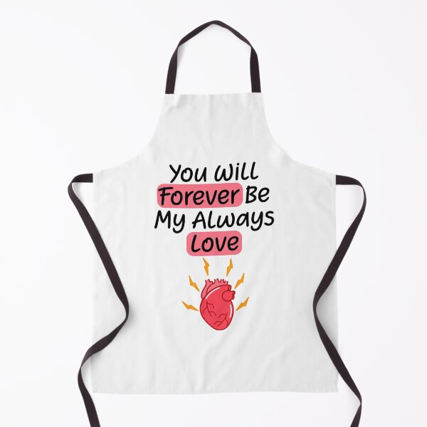 Item preview, You Will Forever Be My Always Love Quote designed and sold by lunacarter.