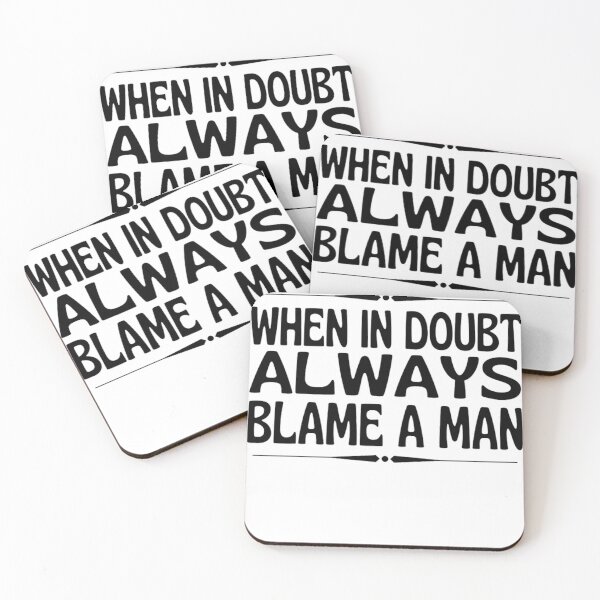 Item preview, When In Doubt Always Blame A Man -Funny Women Sayings designed and sold by chetan786.