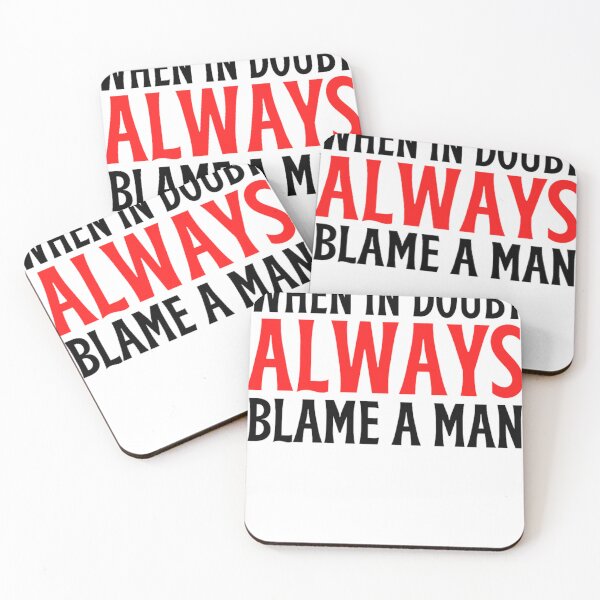 Item preview, When In Doubt Always Blame A Man -Funny Women Sayings designed and sold by chetan786.