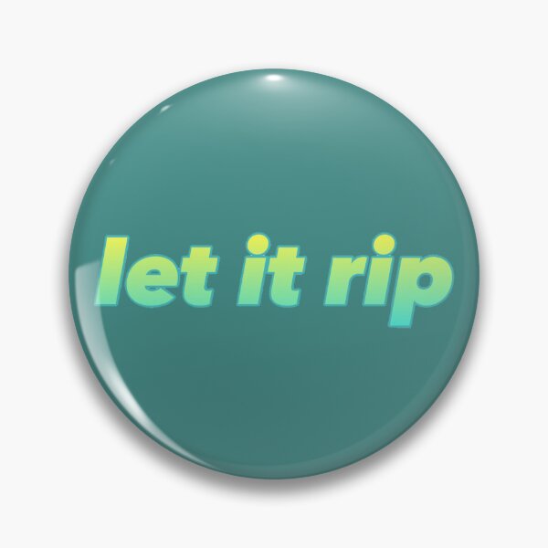 Item preview, Let it Rip designed and sold by brittonritchie.