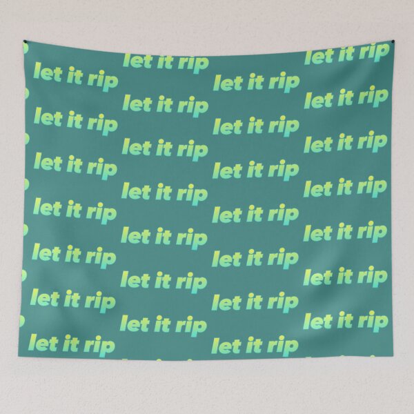 Item preview, Let it Rip designed and sold by brittonritchie.