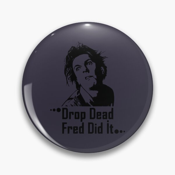 Item preview, Mens Best Drop Dead Fred Cute Graphic Gift designed and sold by Corymcneill.