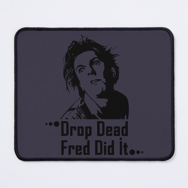 Item preview, Mens Best Drop Dead Fred Cute Graphic Gift designed and sold by Corymcneill.