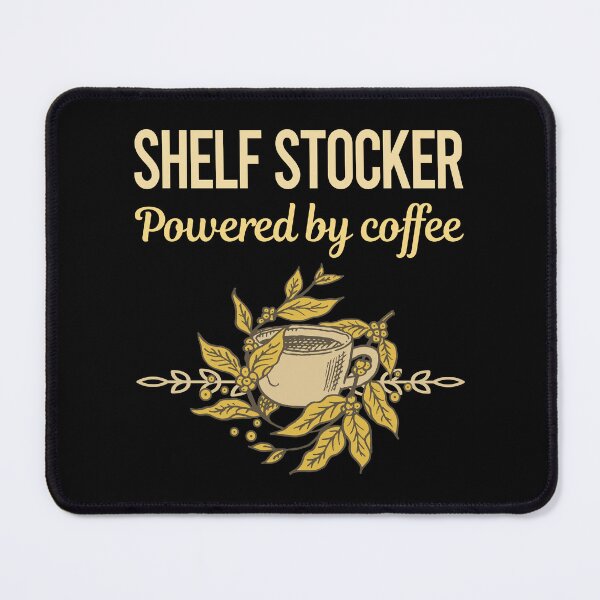 Item preview, Powered By Coffee Shelf Stocker designed and sold by toniabrendaom.