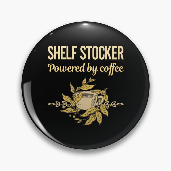 Item preview, Powered By Coffee Shelf Stocker designed and sold by toniabrendaom.