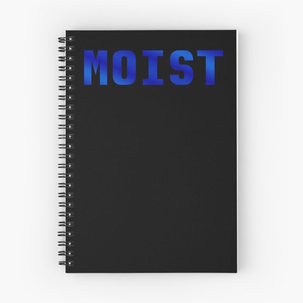 Item preview, Moist designed and sold by ngwoosh.