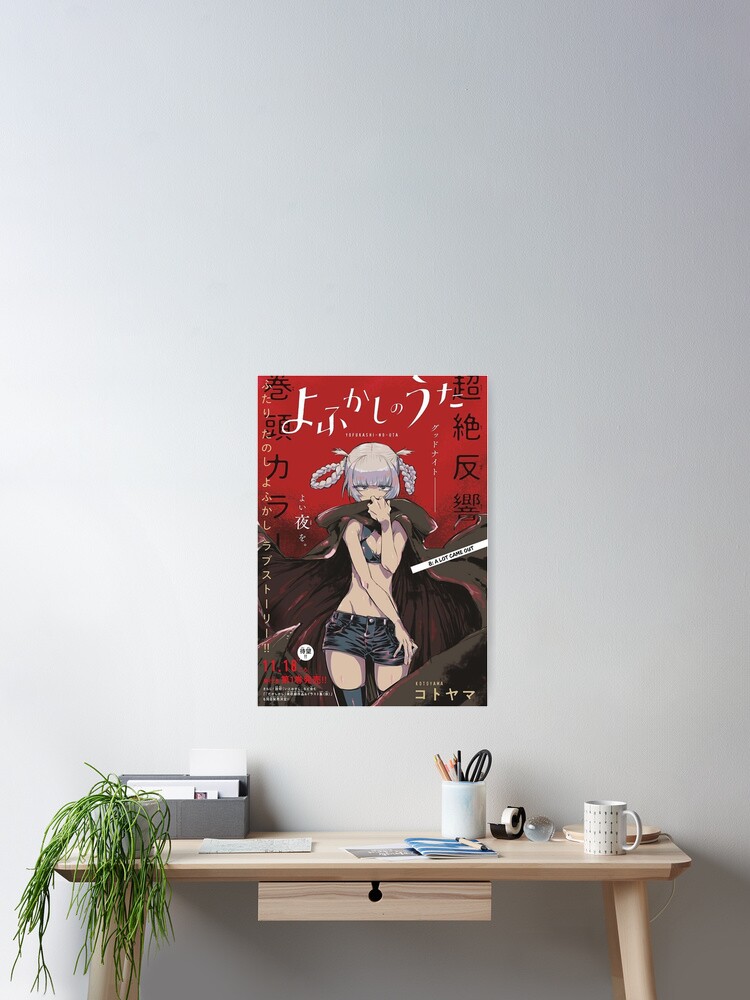 Yofukashi no Uta Poster for Sale by tonywatsone