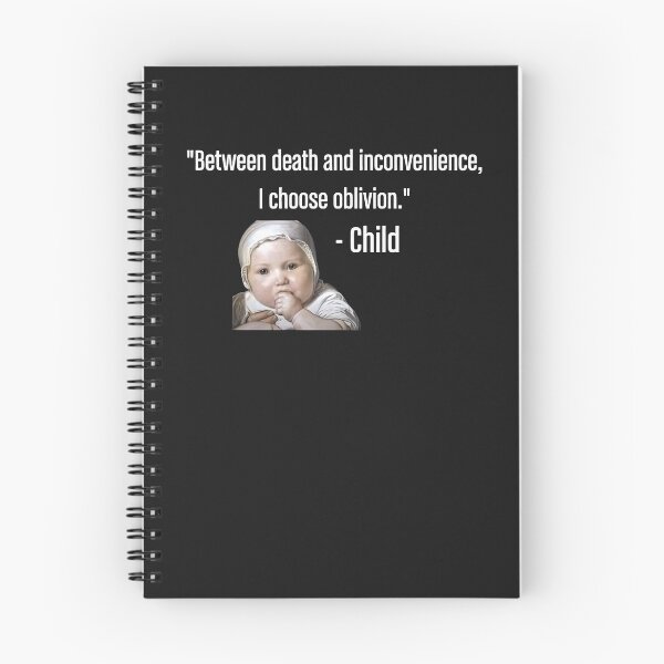 Item preview, Between Death And Inconvenience I Choose Oblivion Child designed and sold by Makebashington.