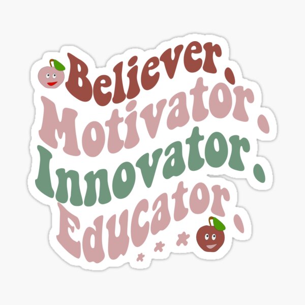 Funny Believer Motivator Innovator Educator For Teachers Mens Sticker