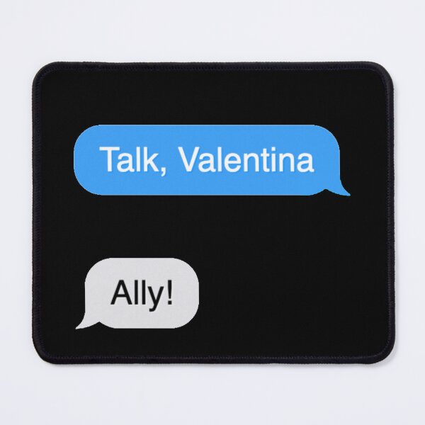 Item preview, LGBTQ Community Talk Valentina Ally Message Bubble Meme designed and sold by everything4eva.