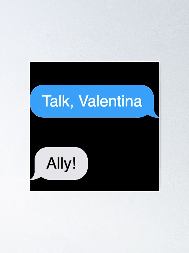 "LGBTQ Community Talk Valentina Ally Message Bubble Meme" Poster for