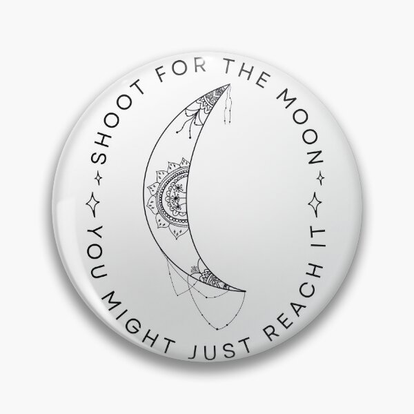 Item preview, Shoot for the moon, you might just get there designed and sold by RandiMullins.