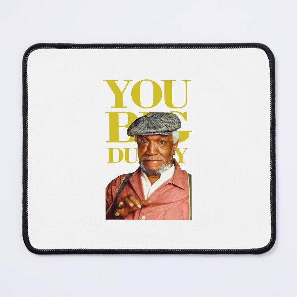 Item preview, You big Dummy red foxx designed and sold by cichonb.