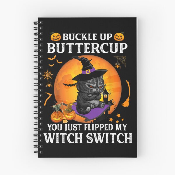 Item preview, Cat Buckle Up Buttercup You Just Flipped My Witch Switch designed and sold by loat904.