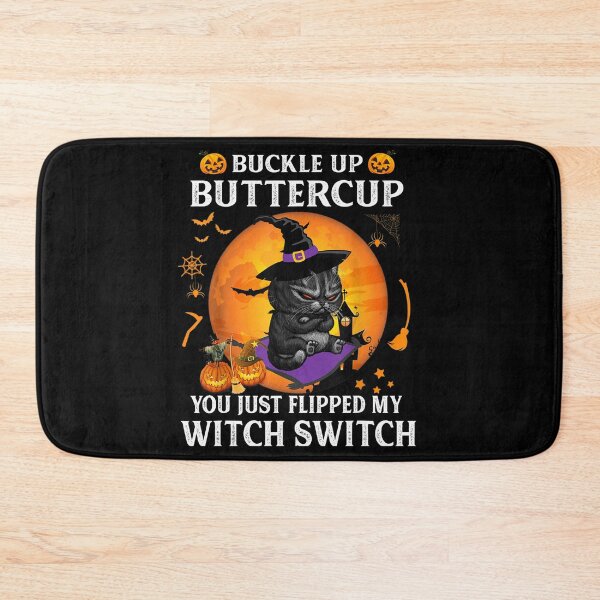 Item preview, Cat Buckle Up Buttercup You Just Flipped My Witch Switch designed and sold by loat904.