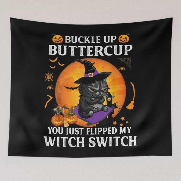 Item preview, Cat Buckle Up Buttercup You Just Flipped My Witch Switch designed and sold by loat904.