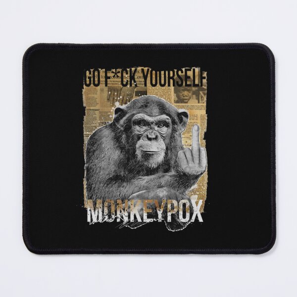 Item preview, Fck You Monkeypox 2022 designed and sold by PatrickWeidle.