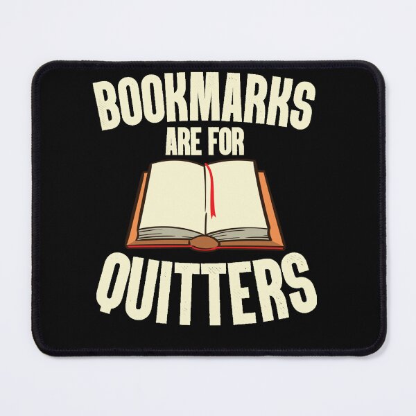 Item preview, Funny Bookmarks Are For Quitters Reading Librarian Men Women designed and sold by loat904.