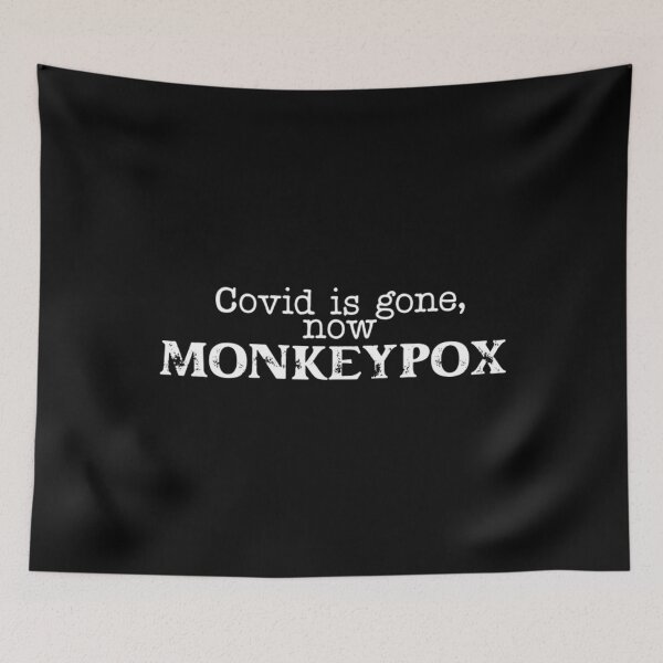 Item preview, Quotes Covid is gone, Now Monkeypox designed and sold by PatrickWeidle.