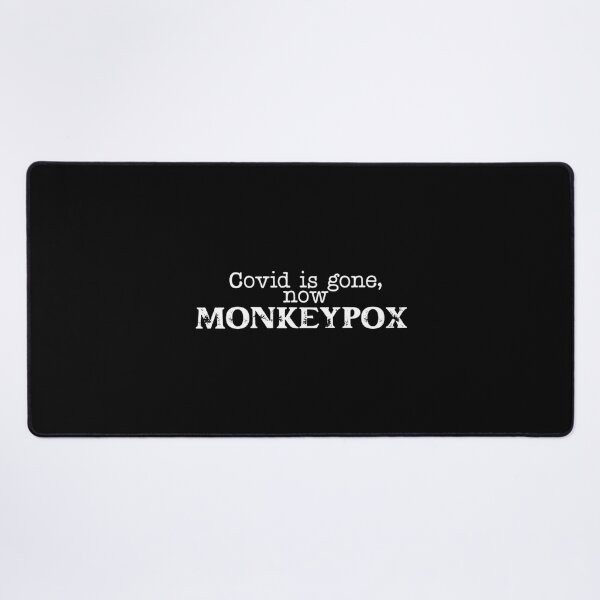 Item preview, Quotes Covid is gone, Now Monkeypox designed and sold by PatrickWeidle.