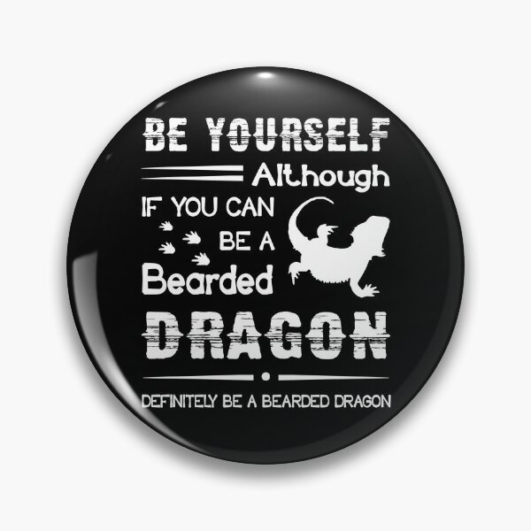 Item preview, Bearded Dragon - Always Be A Bearded Dragon designed and sold by UnknownArtistt.